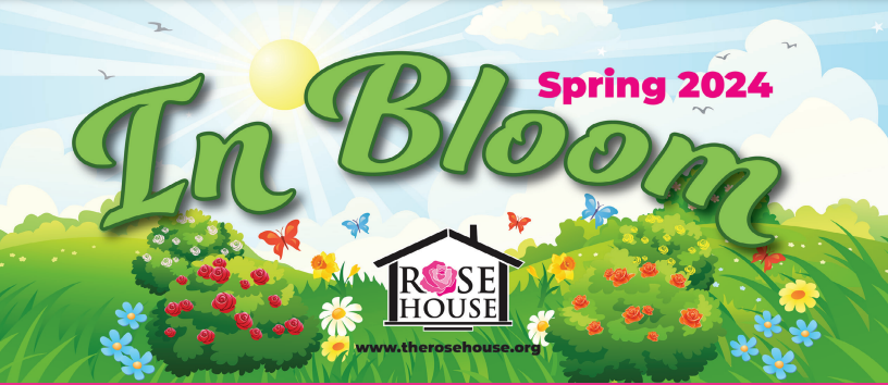 Rose House Spring Newsletter In Bloom