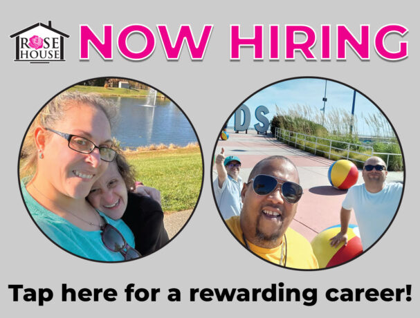 Rose House now hiring caregivers