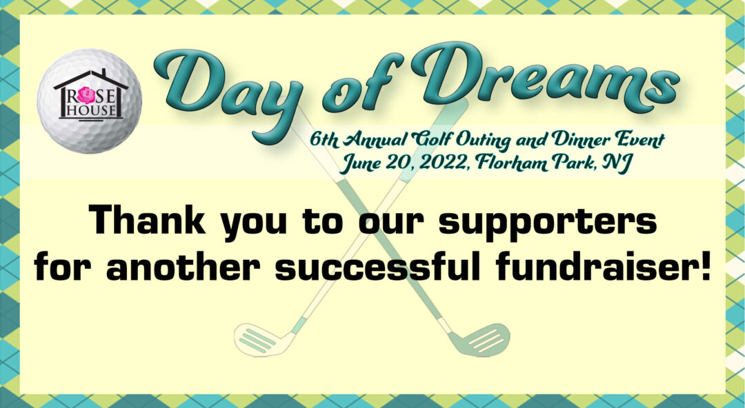 The Rose House 2022 Day of Dreams Golf and Dinner Fundraiser