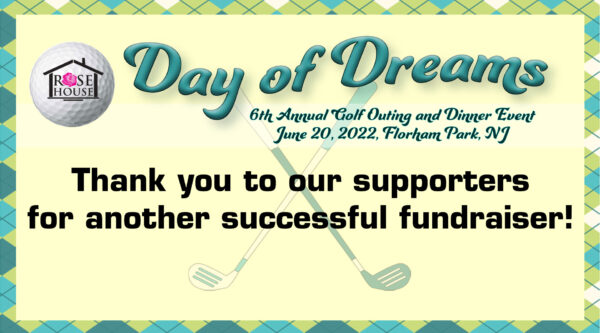 The Rose House 2022 Day of Dreams Golf and Dinner Fundraiser